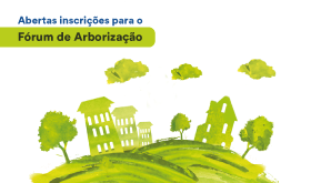 Leia mais sobre o artigo Abertas inscrições para o Fórum de Arborização