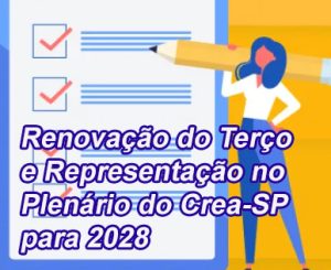 Leia mais sobre o artigo Renovação do Terço e Representação no Plenário do Crea-SP para 2028